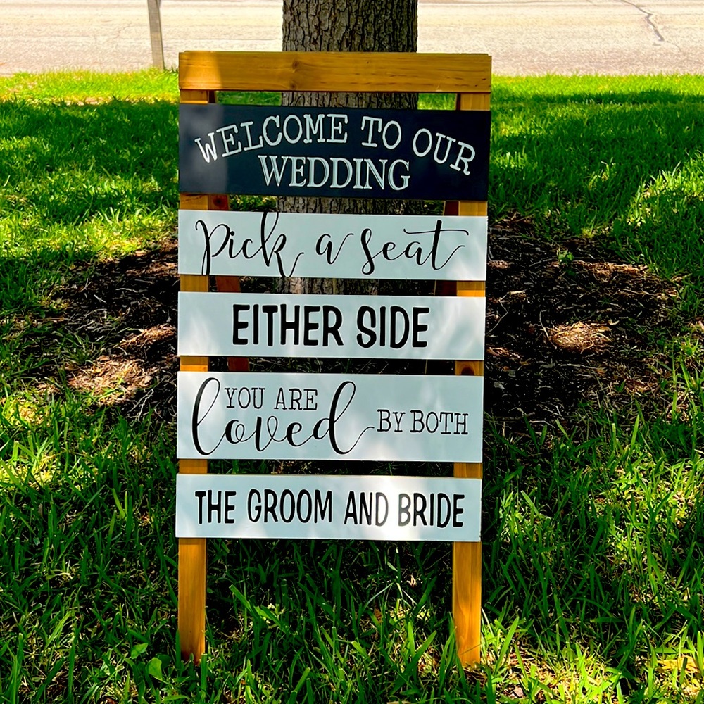 Welcome to Our Wedding - Pick A Seat Either Side..